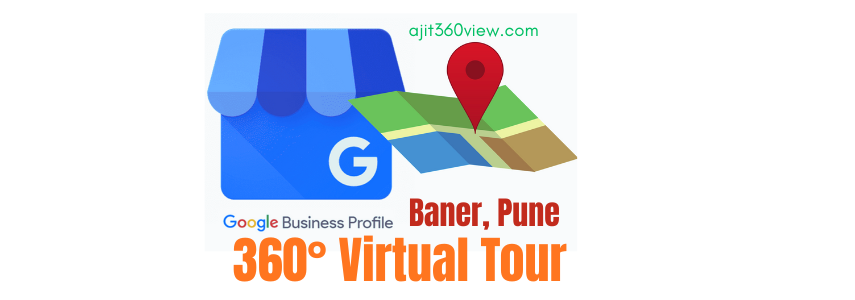 Google 360 Virtual Tour Services in Baner Pune